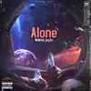 Ant - Alone (feat. Nolimit.jay3x) - Single